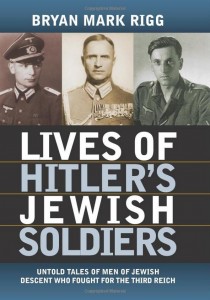 Lives of Hitler's Jewish Soldiers